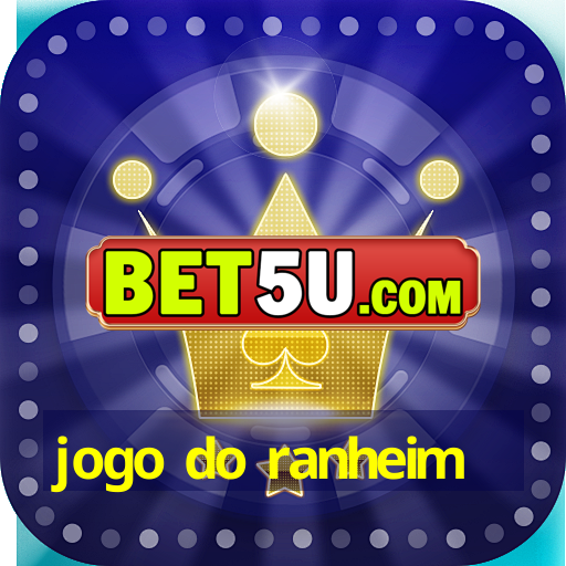 jogo do ranheim